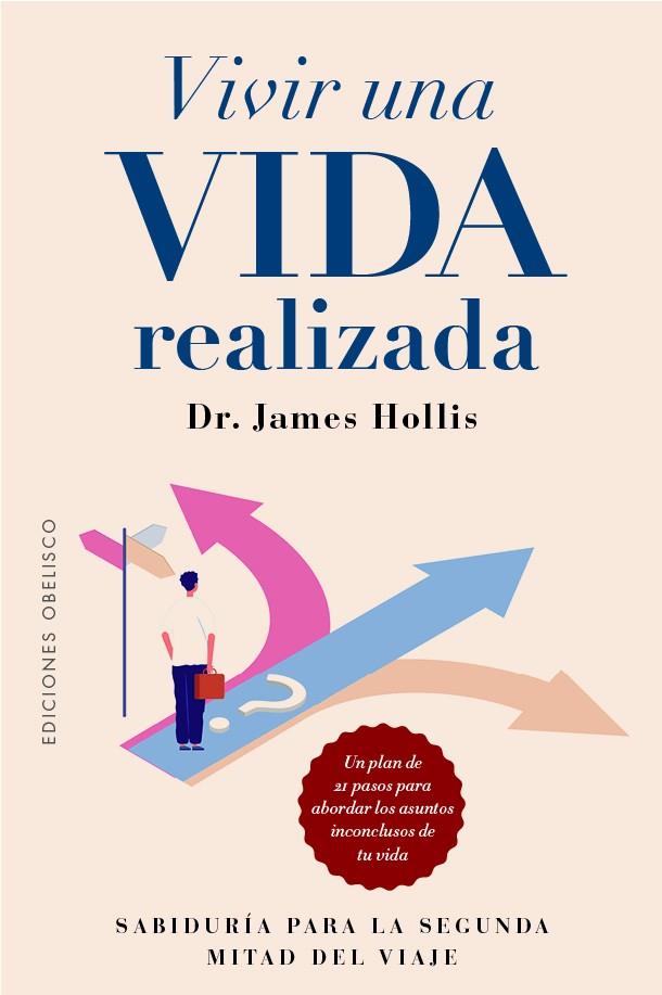 VIVIR UNA VIDA REALIZADA | 9788411723367 | HOLLIS, JAMES | Galatea Llibres | Librería online de Reus, Tarragona | Comprar libros en catalán y castellano online