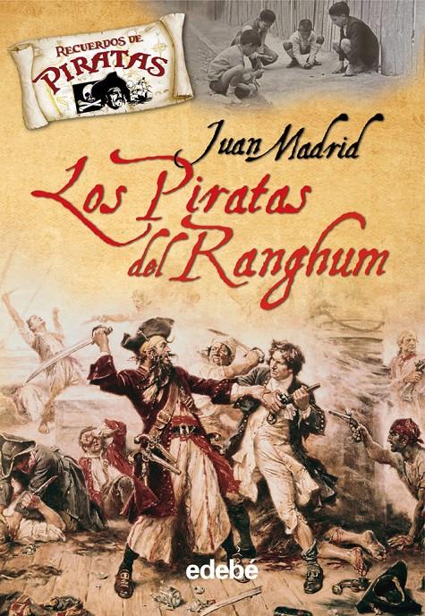 LOS PIRATAS DEL RANGHUM | 9788423694280 | MADRID, JUAN | Galatea Llibres | Llibreria online de Reus, Tarragona | Comprar llibres en català i castellà online
