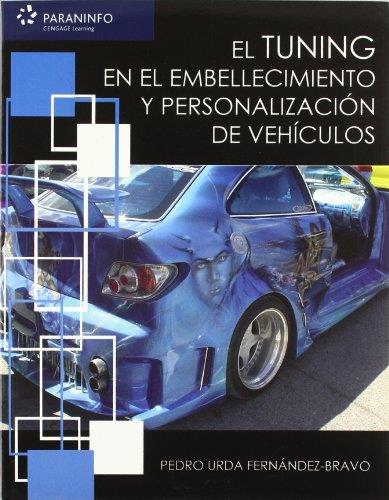 TUNING EN EL EMBELLECIMIENTO Y PERSONALIZACION DE VEHICULOS | 9788497326483 | URDA FDEZ., PEDRO | Galatea Llibres | Librería online de Reus, Tarragona | Comprar libros en catalán y castellano online