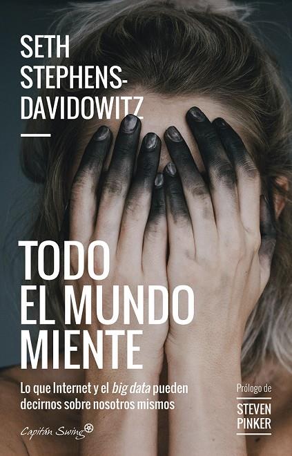 TODO EL MUNDO MIENTE | 9788494966804 | STEPHENS- DAVIDOWITZ, SETH | Galatea Llibres | Llibreria online de Reus, Tarragona | Comprar llibres en català i castellà online