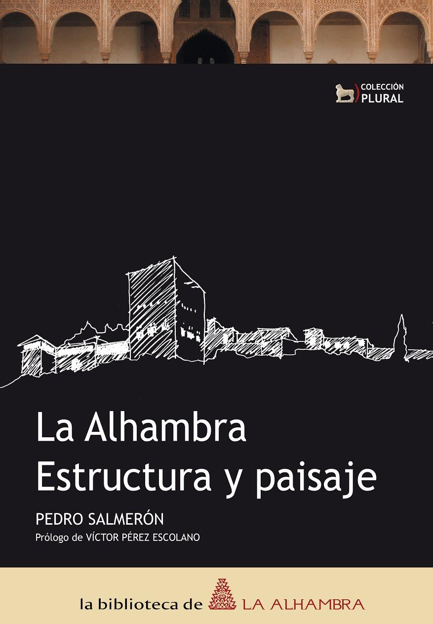 ALHAMBRA, LA. ESTRUCTURA Y PAISAJE | 9788461135929 | SALMERON, PEDRO | Galatea Llibres | Llibreria online de Reus, Tarragona | Comprar llibres en català i castellà online