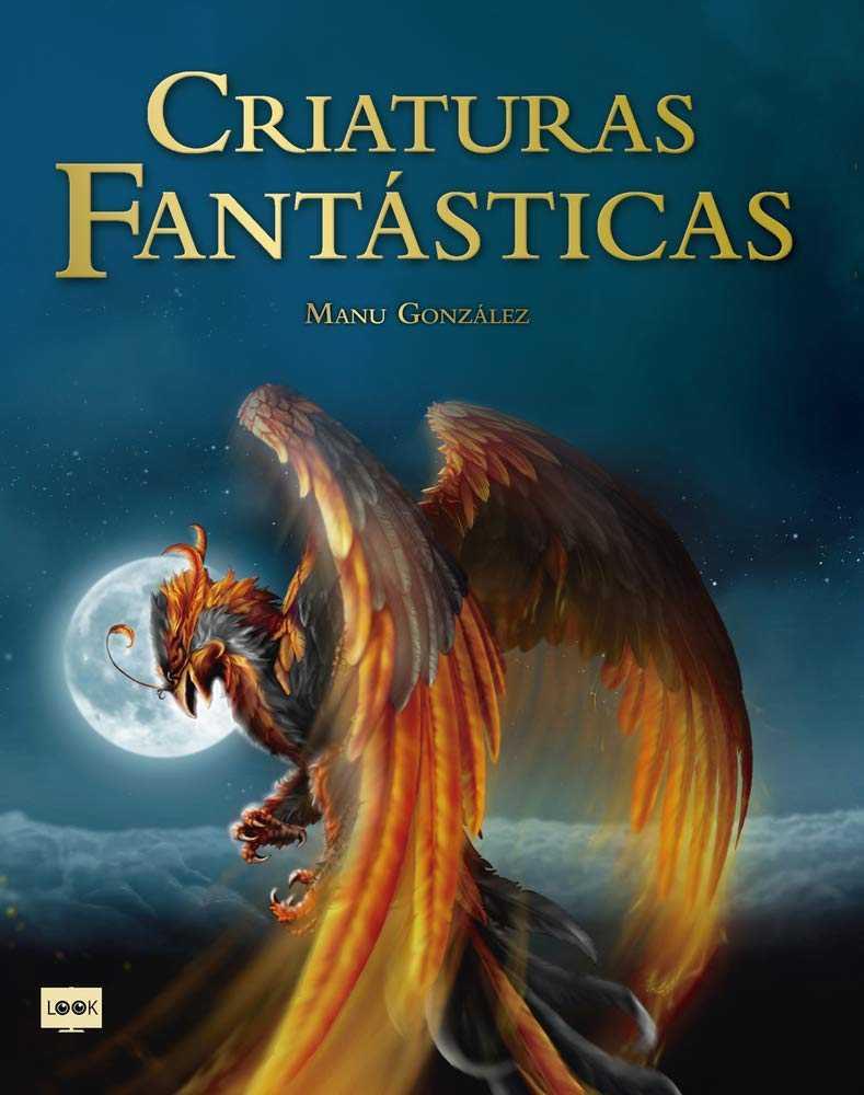 CRIATURAS FANTÁSTICAS | 9788494826849 | GONZÁLEZ, MANU | Galatea Llibres | Librería online de Reus, Tarragona | Comprar libros en catalán y castellano online
