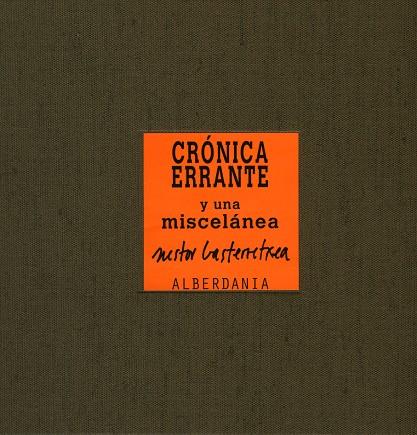 CRONICA ERRANTE Y UNA MISCELANEA | 9788496310940 | GASTERRETXEA, NESTOR | Galatea Llibres | Librería online de Reus, Tarragona | Comprar libros en catalán y castellano online