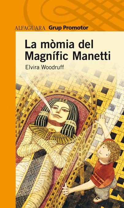 MOMIA DEL MAGNIFIC MANETTI, LA | 9788484355076 | WOODRUFF, ELVIRA | Galatea Llibres | Llibreria online de Reus, Tarragona | Comprar llibres en català i castellà online