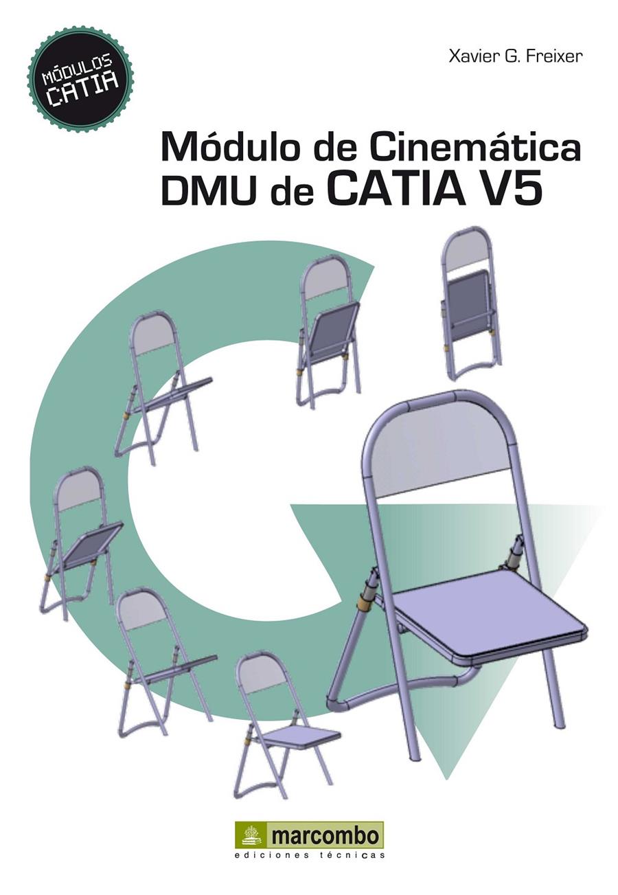 MÓDULO DE CINEMÁTICA DMU DE CATIA V5 | 9788426719669 | GONZÁLEZ FREIXER, XAVIER | Galatea Llibres | Llibreria online de Reus, Tarragona | Comprar llibres en català i castellà online