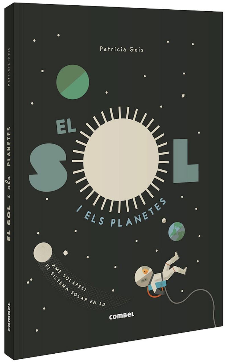 EL SOL I ELS PLANETES | 9788491015031 | GEIS CONTI, PATRICIA | Galatea Llibres | Llibreria online de Reus, Tarragona | Comprar llibres en català i castellà online
