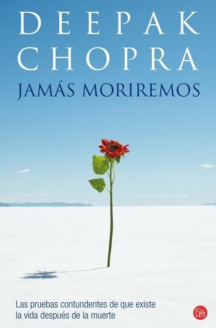 JAMAS MORIREMOS | 9788466317672 | CHOPRA, DEEPAK | Galatea Llibres | Llibreria online de Reus, Tarragona | Comprar llibres en català i castellà online