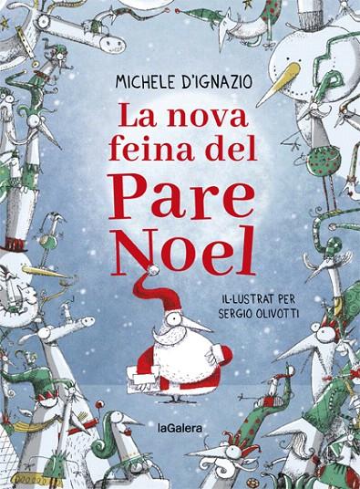 LA NOVA FEINA DEL PARE NOEL | 9788424668280 | D'IGNAZIO, MICHELE | Galatea Llibres | Llibreria online de Reus, Tarragona | Comprar llibres en català i castellà online