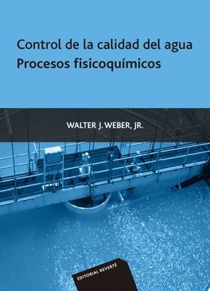 CONTROL DE LA CALIDAD DEL AGUA PROCESOS FISICOQUIM | 9788429175226 | WEBER, W. J. | Galatea Llibres | Librería online de Reus, Tarragona | Comprar libros en catalán y castellano online