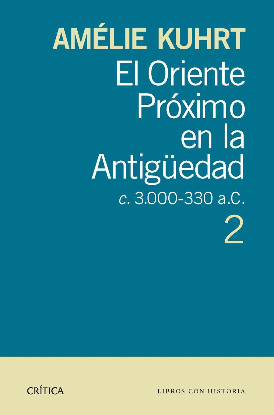 EL ORIENTE PRÓXIMO EN LA ANTIGÜEDAD 2 | 9788498926897 | KUHRT, AMELIE | Galatea Llibres | Librería online de Reus, Tarragona | Comprar libros en catalán y castellano online