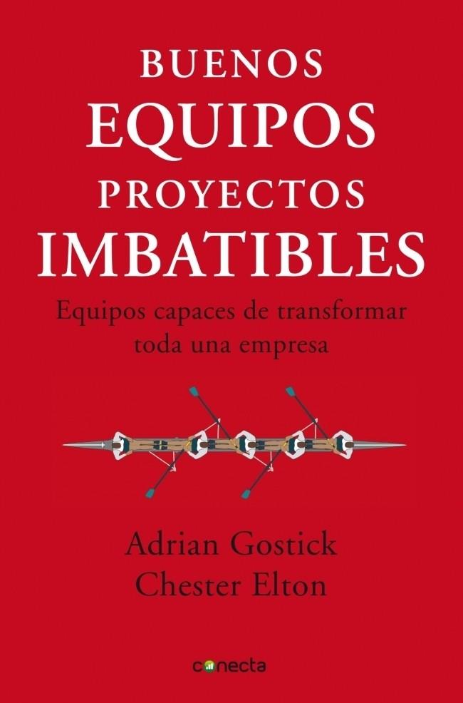 BUENOS EQUIPOS, PROYECTOS IMBATIBLES | 9788493869335 | GOSTICK, ADRIAN/CHESTER, ELTON | Galatea Llibres | Librería online de Reus, Tarragona | Comprar libros en catalán y castellano online