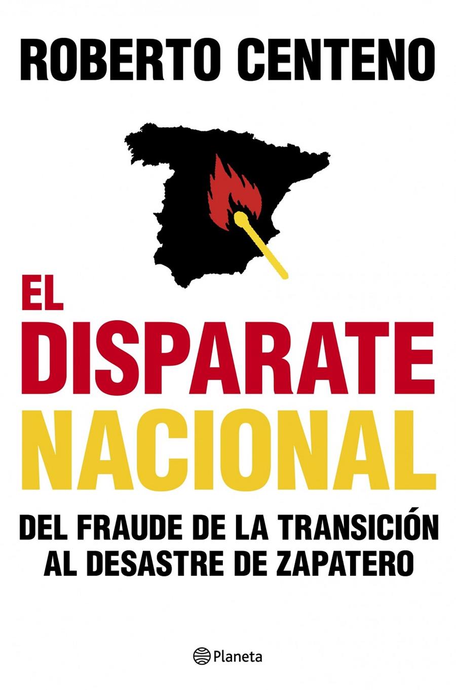 DISPARATE NACIONAL, EL | 9788408104803 | CENTENO, ROBERTO | Galatea Llibres | Librería online de Reus, Tarragona | Comprar libros en catalán y castellano online