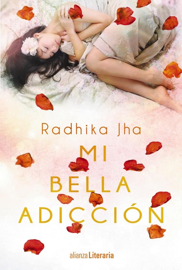 MI BELLA ADICCIÓN | 9788491043300 | JHA, RADHIKA | Galatea Llibres | Librería online de Reus, Tarragona | Comprar libros en catalán y castellano online