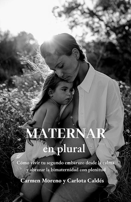 MATERNAR EN PLURAL | 9781739749651 | MORENO, CARMEN | Galatea Llibres | Librería online de Reus, Tarragona | Comprar libros en catalán y castellano online