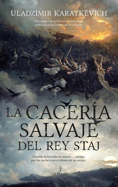 LA CACERÍA SALVAJE DEL REY STAJ | 9788410528598 | KARATKÉVICH, ULADZIMIR | Galatea Llibres | Llibreria online de Reus, Tarragona | Comprar llibres en català i castellà online