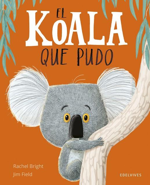 EL KOALA QUE PUDO | 9788414066836 | BRIGHT, RACHEL | Galatea Llibres | Llibreria online de Reus, Tarragona | Comprar llibres en català i castellà online