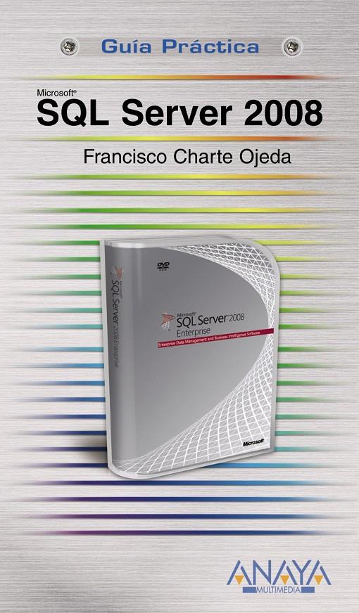 SQL SERVER 2008 | 9788441525252 | CHARTE OJEDA, FRANCISCO | Galatea Llibres | Librería online de Reus, Tarragona | Comprar libros en catalán y castellano online