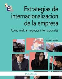 ESTRATEGIAS DE INTERNACIONALIZACIÓN DE LA EMPRESA | 9788436827125 | GARCÍA, GLORIA | Galatea Llibres | Librería online de Reus, Tarragona | Comprar libros en catalán y castellano online
