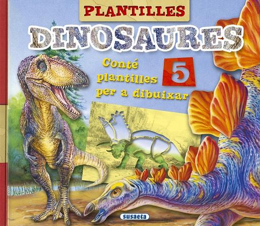 PLANTILLES DINOSAURES | 9788467747416 | Galatea Llibres | Llibreria online de Reus, Tarragona | Comprar llibres en català i castellà online