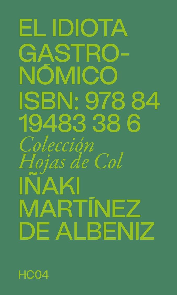 EL IDIOTA GASTRONÓMICO | 9788419483386 | MARTÍNEZ DE ALBENIZ, IÑAKI | Galatea Llibres | Llibreria online de Reus, Tarragona | Comprar llibres en català i castellà online