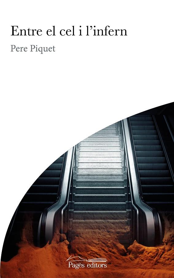 ENTRE EL CEL I L'INFERN | 9788413031972 | PIQUET TOMÀS, PERE | Galatea Llibres | Llibreria online de Reus, Tarragona | Comprar llibres en català i castellà online