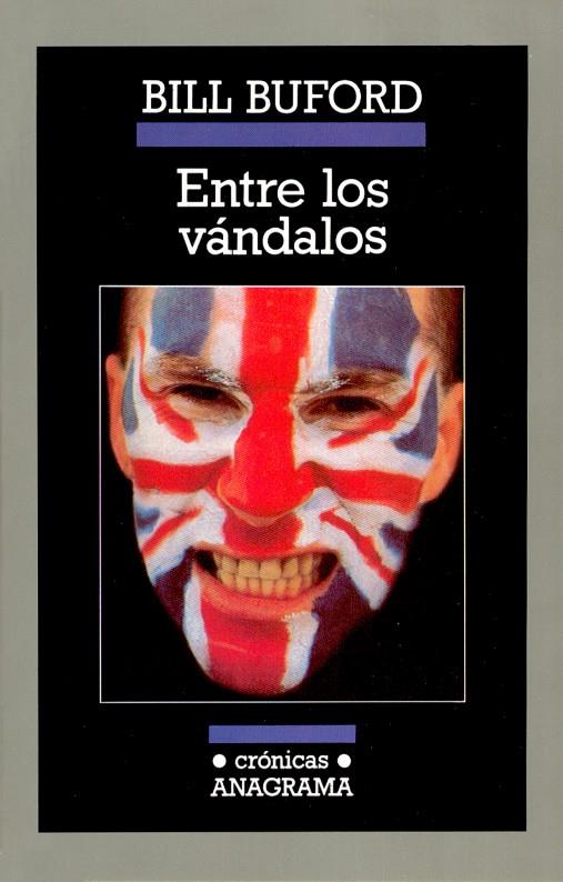 ENTRE LOS VANDALOS | 9788433925251 | BUFORD, BILL | Galatea Llibres | Librería online de Reus, Tarragona | Comprar libros en catalán y castellano online