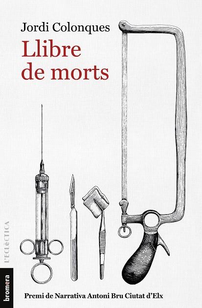 LLIBRE DE MORTS | 9788413581552 | COLONQUES, JORDI | Galatea Llibres | Librería online de Reus, Tarragona | Comprar libros en catalán y castellano online