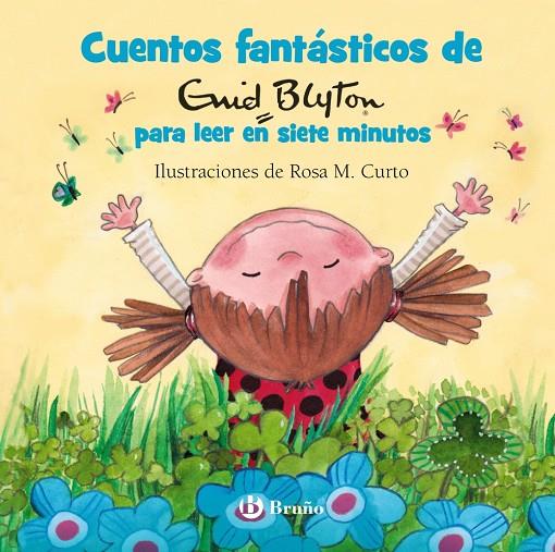 CUENTOS FANTÁSTICOS DE ENID BLYTON PARA LEER EN SIETE MINUTOS | 9788469623961 | BLYTON, ENID | Galatea Llibres | Llibreria online de Reus, Tarragona | Comprar llibres en català i castellà online