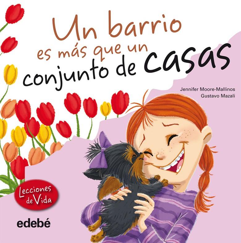 UN BARRIO ES MAS QUE UN CONJUNTO DE CASAS | 9788468303888 | MOORE-MALLINOS, JENNIFER | Galatea Llibres | Librería online de Reus, Tarragona | Comprar libros en catalán y castellano online