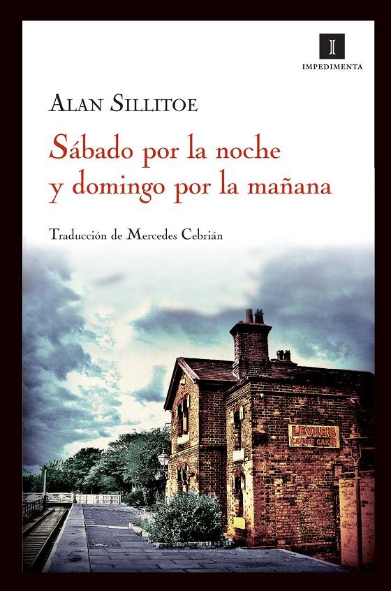 SÁBADO POR LA NOCHE Y DOMINGO POR LA MAÑANA | 9788415130130 | SILLITOE, ALAN | Galatea Llibres | Llibreria online de Reus, Tarragona | Comprar llibres en català i castellà online