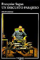 DISGUSTO PASAJERO,UN | 9788472238473 | SAGAN, FRANÇOISE | Galatea Llibres | Llibreria online de Reus, Tarragona | Comprar llibres en català i castellà online