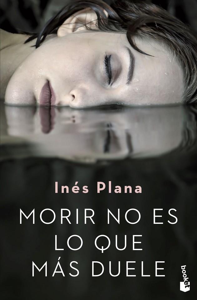 MORIR NO ES LO QUE MÁS DUELE | 9788467056754 | PLANA, INÉS | Galatea Llibres | Librería online de Reus, Tarragona | Comprar libros en catalán y castellano online