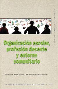 ORGANIZACION ESCOLAR, PROFESION DOCENTE Y ENTORNO | 9788446023098 | FDEZ. ENGUITA/GUTIERREZ SASTRE | Galatea Llibres | Librería online de Reus, Tarragona | Comprar libros en catalán y castellano online