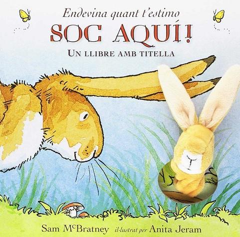 SOC AQUI! ENDEVINA QUANT T'ESTIMO UN LLIBRE AMB TITELLA | 9788417074265 | MCBRATNEY, SAM | Galatea Llibres | Librería online de Reus, Tarragona | Comprar libros en catalán y castellano online