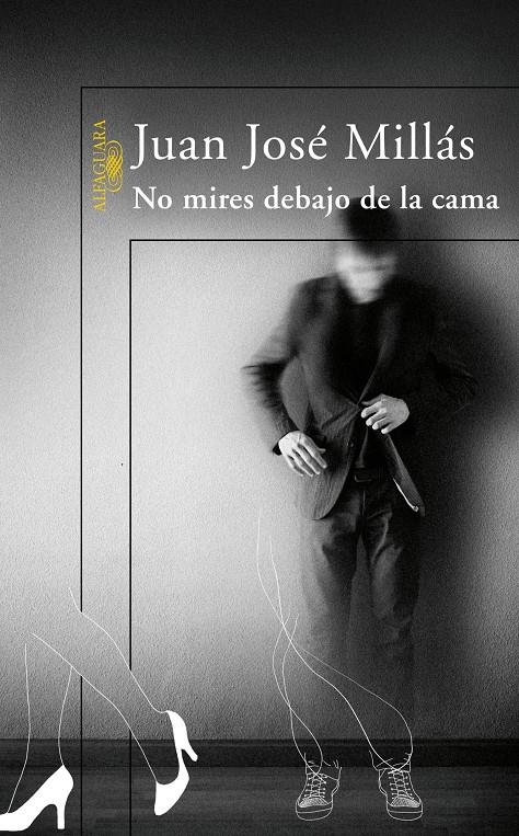 NO MIRES DEBAJO DE LA CAMA | 9788420473741 | MILLAS, JUAN JOSE | Galatea Llibres | Llibreria online de Reus, Tarragona | Comprar llibres en català i castellà online