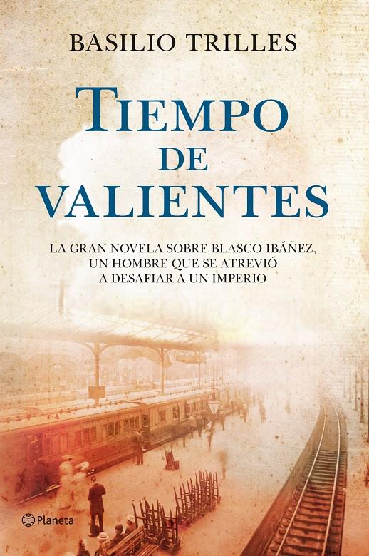 TIEMPO DE VALIENTES | 9788408110743 | TRILLES, BASILIO | Galatea Llibres | Librería online de Reus, Tarragona | Comprar libros en catalán y castellano online