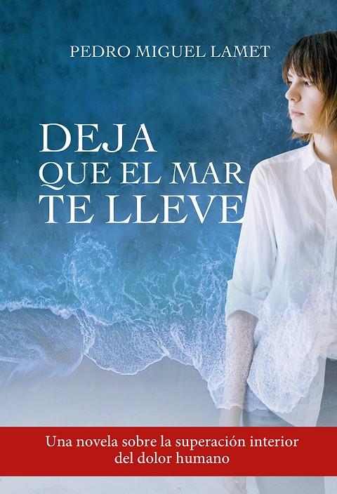 DEJA QUE EL MAR TE LLEVE | 9788427143098 | LAMET, PEDRO MIGUEL | Galatea Llibres | Librería online de Reus, Tarragona | Comprar libros en catalán y castellano online