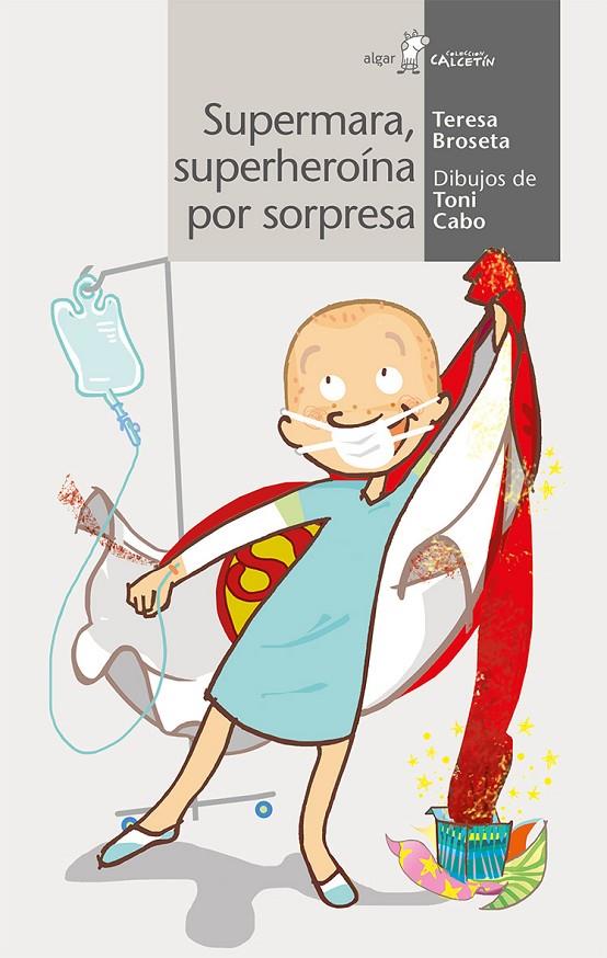 SUPERMARA, SUPERHEROíNA POR SOPRESA | 9788491420996 | BROSETA FANDOS, TERESA | Galatea Llibres | Librería online de Reus, Tarragona | Comprar libros en catalán y castellano online