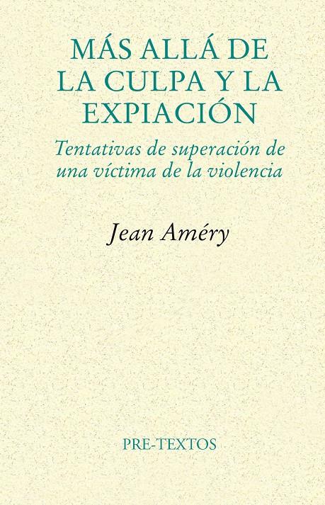 MAS ALLA DE LA CULPA Y LA EXPIACION | 9788481916430 | AMERY, JEAN | Galatea Llibres | Llibreria online de Reus, Tarragona | Comprar llibres en català i castellà online