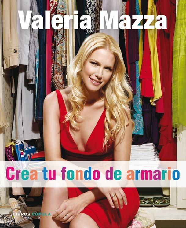 CREA TU FONDO DE ARMARIO | 9788448048242 | MAZZA, VALERIA | Galatea Llibres | Librería online de Reus, Tarragona | Comprar libros en catalán y castellano online