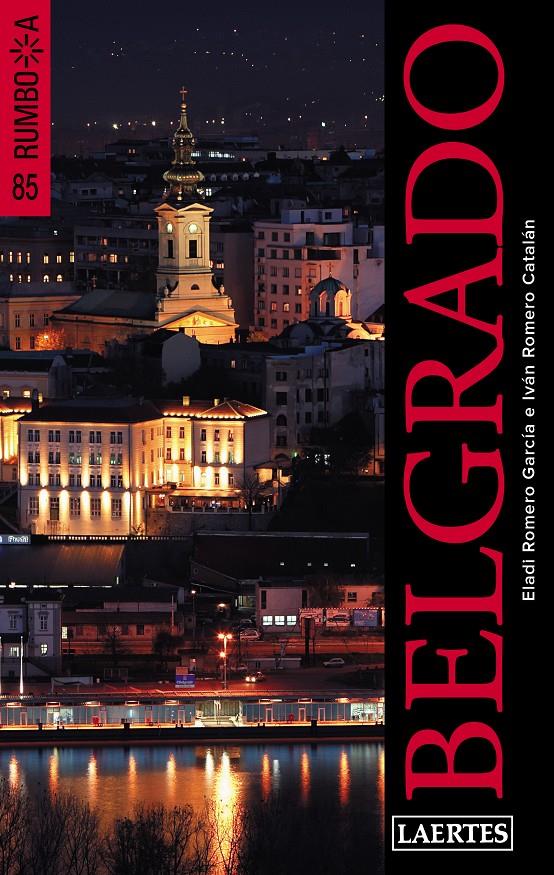 BELGRADO GUIA RUMBO A... | 9788475849737 | ROMERO GARCÍA, ELADI/ROMERO CATALÁN, IVÁN | Galatea Llibres | Llibreria online de Reus, Tarragona | Comprar llibres en català i castellà online