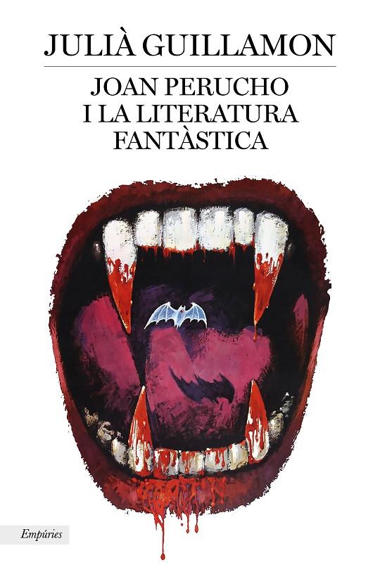 JOAN PERUCHO I LA LITERATURA FANTÀSTICA | 9788417016982 | GUILLAMON MOTA, JULIÀ | Galatea Llibres | Librería online de Reus, Tarragona | Comprar libros en catalán y castellano online