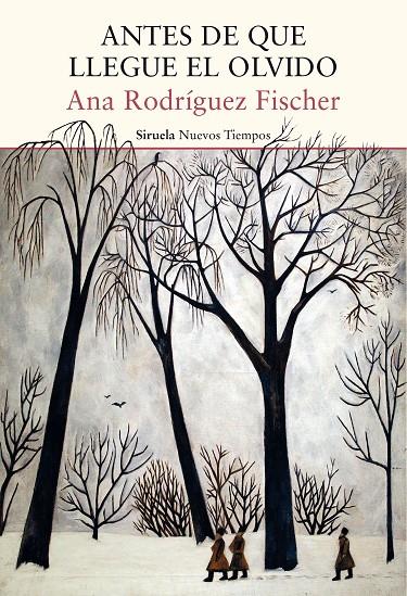 ANTES DE QUE LLEGUE EL OLVIDO | 9788419942210 | ANA RODRÍGUEZ FISHER | Galatea Llibres | Llibreria online de Reus, Tarragona | Comprar llibres en català i castellà online