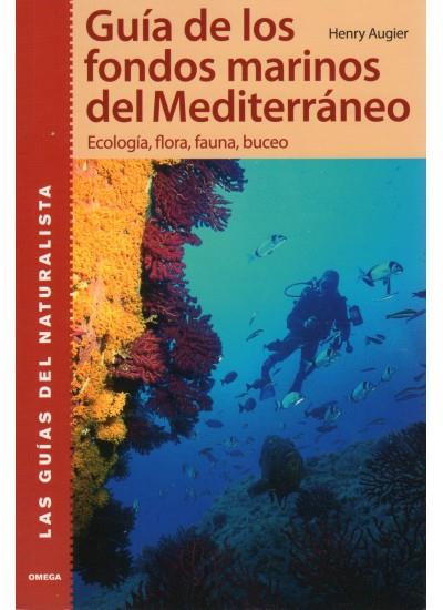 GUÍA DE LOS FONDOS MARINOS DEL MEDITERRÁNEO | 9788428214728 | AUGIER, HENRY | Galatea Llibres | Librería online de Reus, Tarragona | Comprar libros en catalán y castellano online