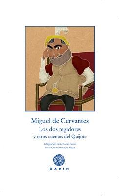 LOS DOS REGIDORES | 9788494363252 | CERVANTES, MIGUEL DE | Galatea Llibres | Librería online de Reus, Tarragona | Comprar libros en catalán y castellano online
