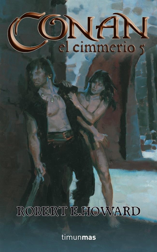 CONAN EL CIMMERIO 5 | 9788448035860 | HOWARD, ROBERT | Galatea Llibres | Llibreria online de Reus, Tarragona | Comprar llibres en català i castellà online