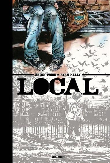 LOCAL | 9788494027864 | WOOD, BRIAN/KELLY, RYAN | Galatea Llibres | Llibreria online de Reus, Tarragona | Comprar llibres en català i castellà online