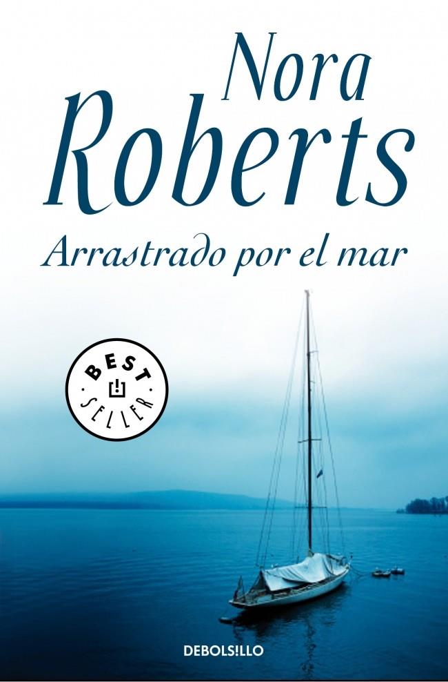 ARRASTRADO POR EL MAR | 9788499895482 | ROBERTS, NORA | Galatea Llibres | Llibreria online de Reus, Tarragona | Comprar llibres en català i castellà online