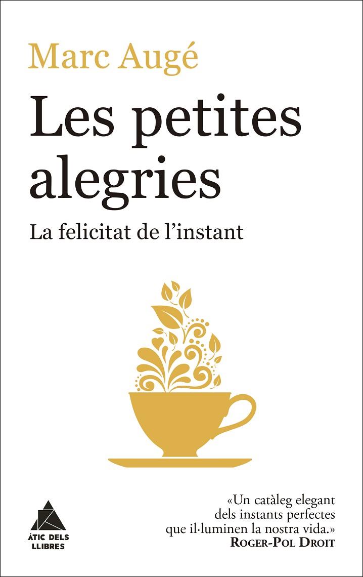 LES PETITES ALEGRIES | 9788416222964 | AUGÉ, MARC | Galatea Llibres | Librería online de Reus, Tarragona | Comprar libros en catalán y castellano online
