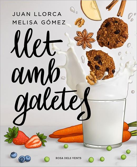 LLET AMB GALETES | 9788418033636 | LLORCA, JUAN/GÓMEZ, MELISA | Galatea Llibres | Librería online de Reus, Tarragona | Comprar libros en catalán y castellano online